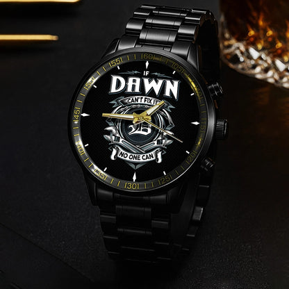 DAWN 13K1-447 – Personalized Name Watch “If Can’t Fix It, No One Can”