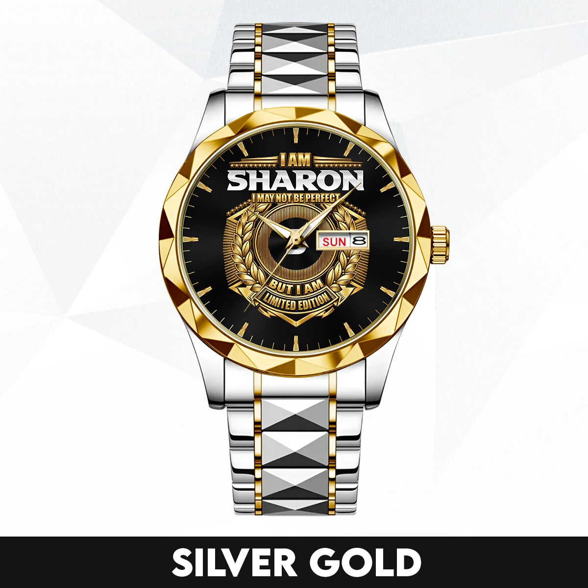 I Am Name I May Not Be Perfect Gold Watch SHARON M1-W41