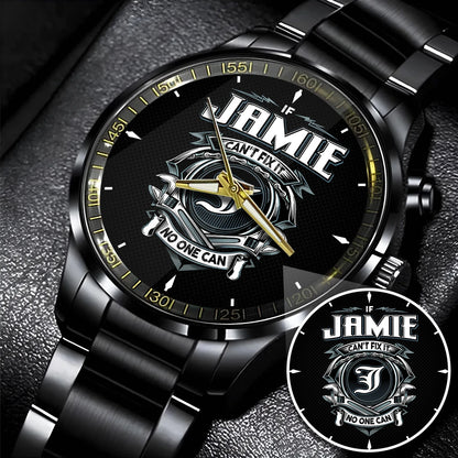 JAMIE 13K1-447 – Personalized Name Watch “If Can’t Fix It, No One Can”
