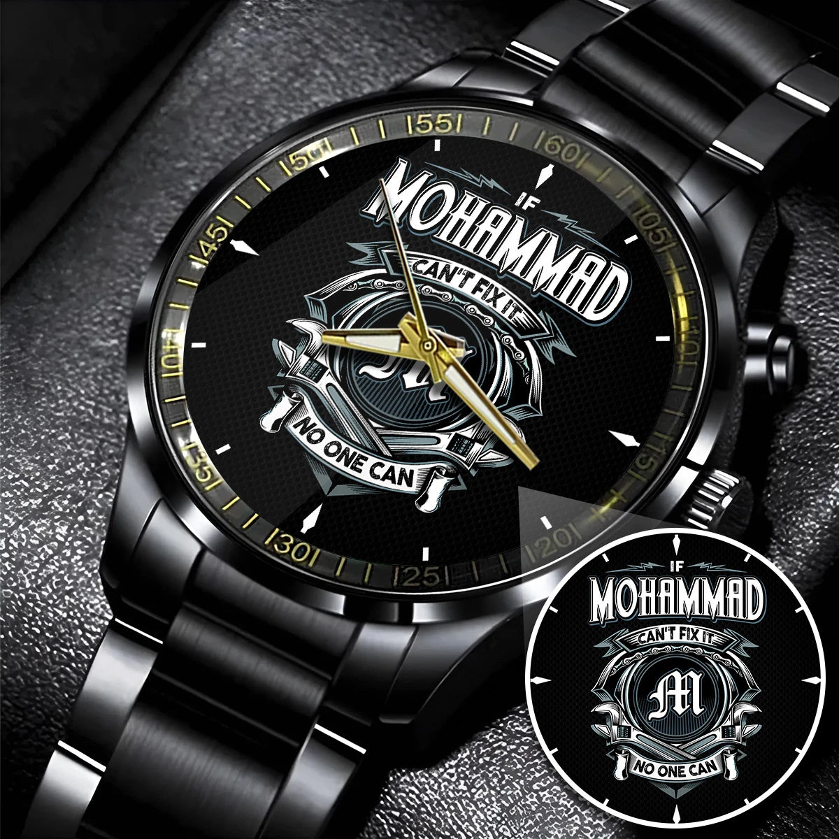 MOHAMMAD 13K1-447 – Personalized Name Watch “If Can’t Fix It, No One Can”
