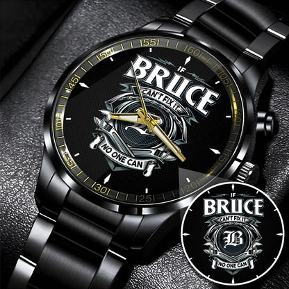 BRUCE 13K1-447 – Personalized Name Watch “If Can’t Fix It, No One Can”