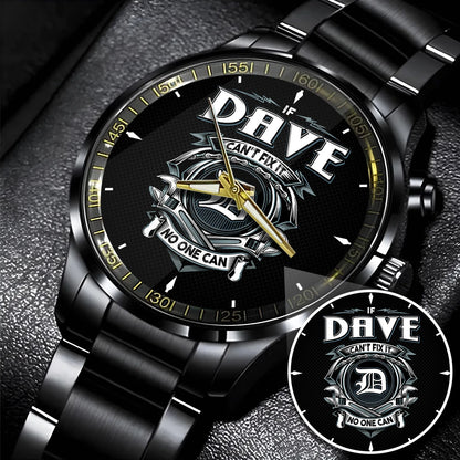 DAVE 13K1-447 – Personalized Name Watch “If Can’t Fix It, No One Can”