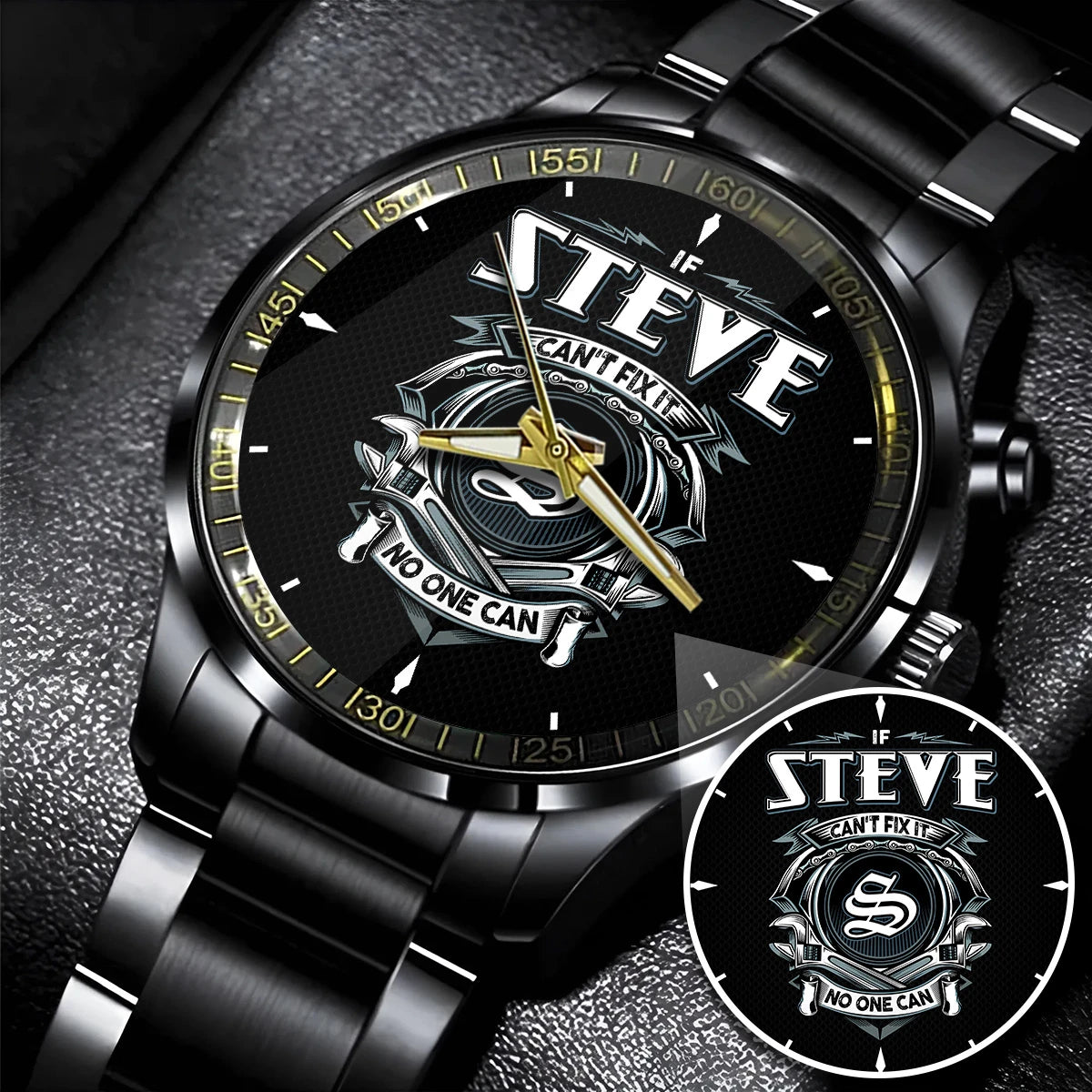 STEVE 13K1-447 – Personalized Name Watch “If Can’t Fix It, No One Can”