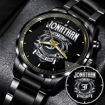 JONATHAN 13K1-447 – Personalized Name Watch “If Can’t Fix It, No One Can”