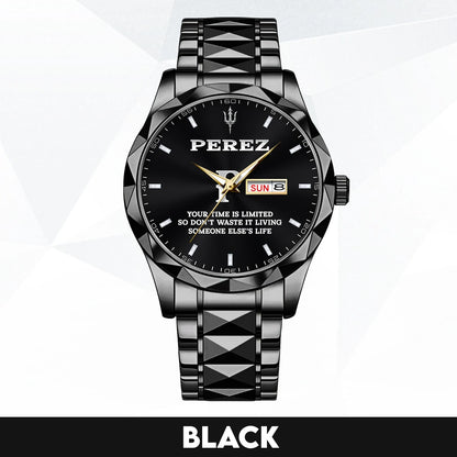 Your Time Is Limited Don't Waste It Living Someone Else's Life Silver Watch PEREZ M1-W30