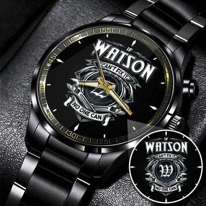 WATSON 13K1-447 – Personalized Name Watch “If Can’t Fix It, No One Can”