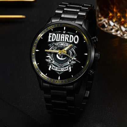 EDUARDO 13K1-447 – Personalized Name Watch “If Can’t Fix It, No One Can”