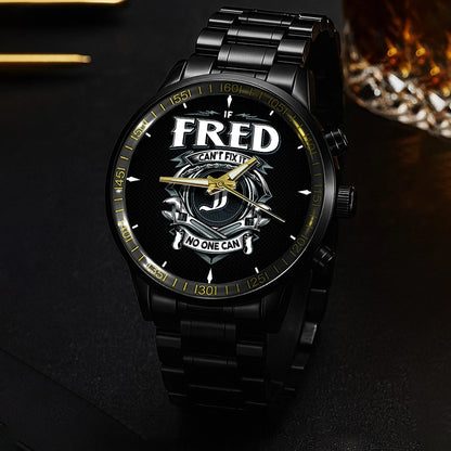 FRED 13K1-447 – Personalized Name Watch “If Can’t Fix It, No One Can”