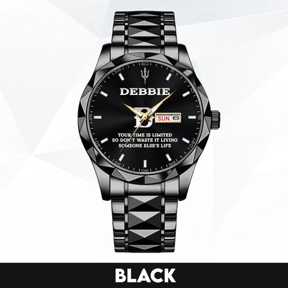 Your Time Is Limited Don't Waste It Living Someone Else's Life Silver Watch DEBBIE M1-W30