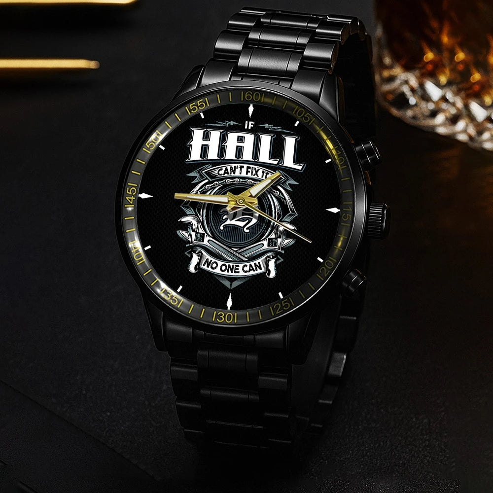 HALL 13K1-447 – Personalized Name Watch “If Can’t Fix It, No One Can”