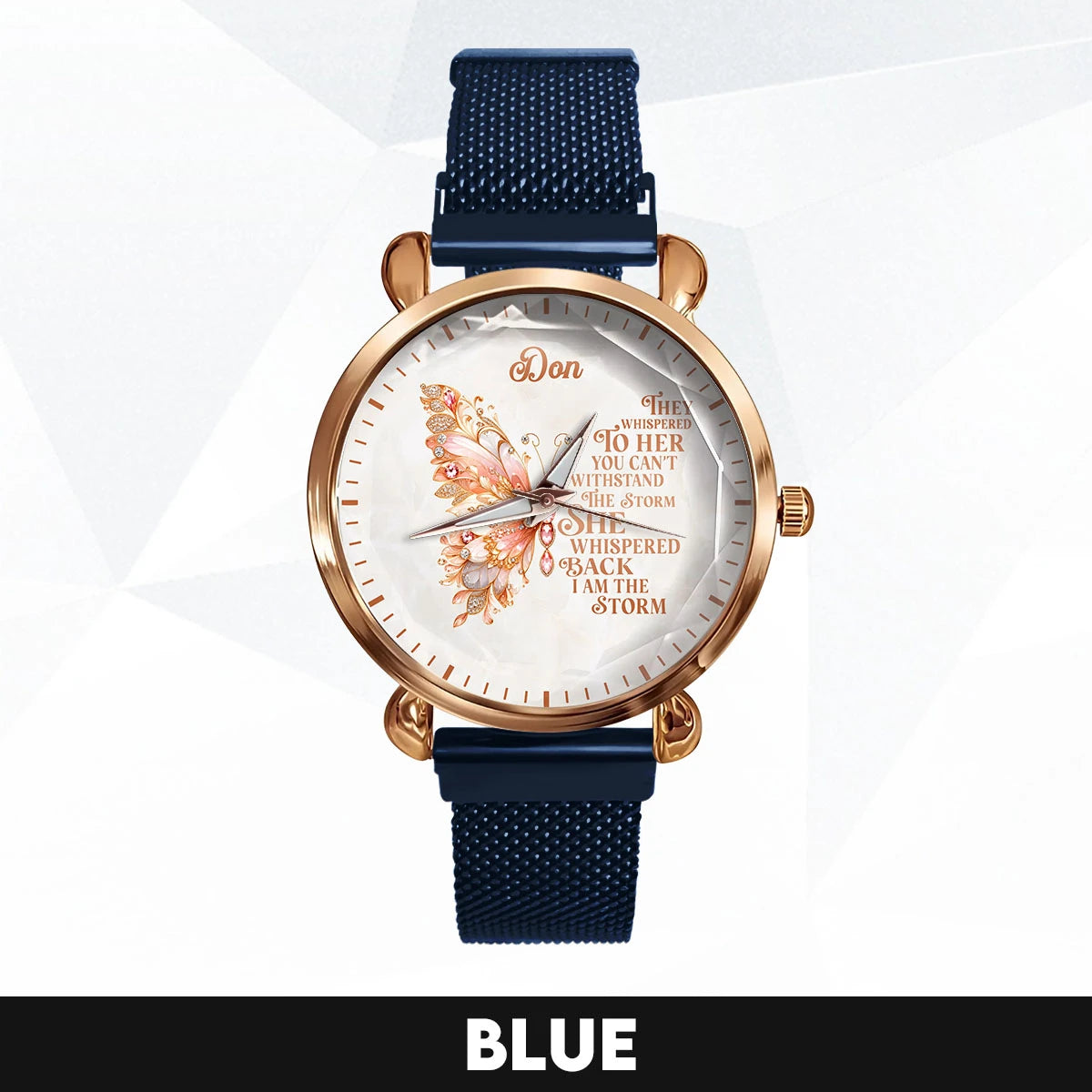They Whisper To Her You Can't Withstand The Storm Golden Rose Watch DON M1-W19