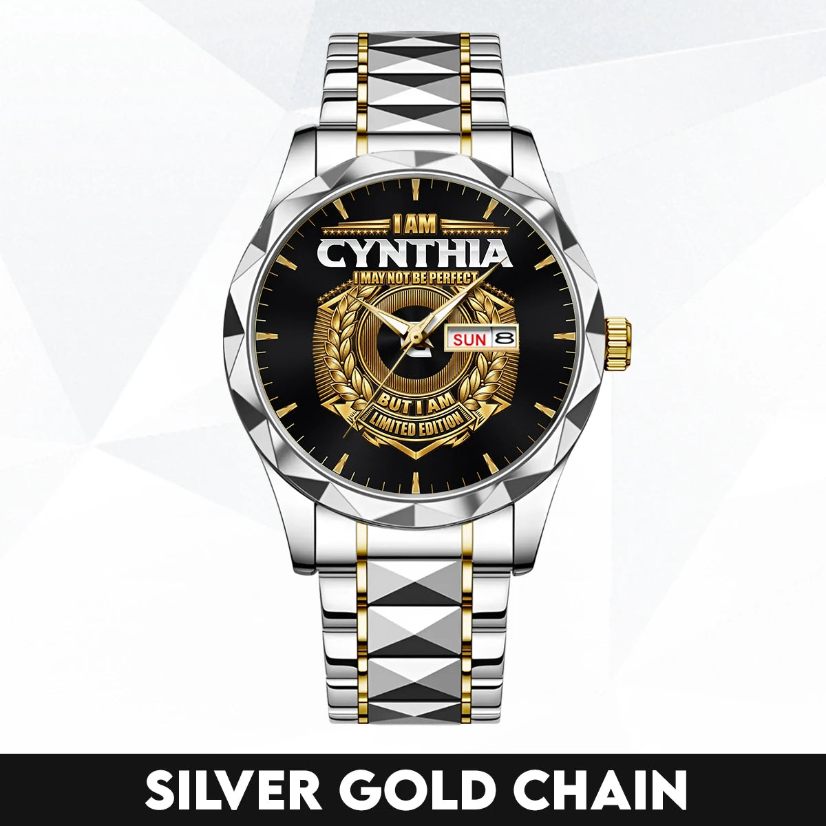 I Am Name I May Not Be Perfect Gold Watch CYNTHIA M1-W41