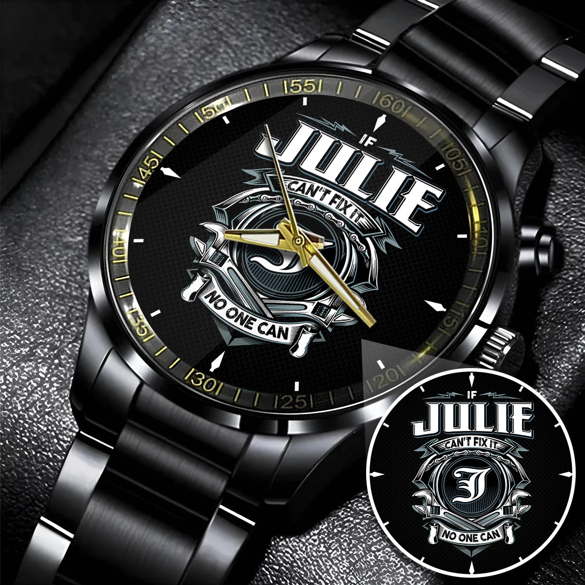 JULIE 13K1-447 – Personalized Name Watch “If Can’t Fix It, No One Can”