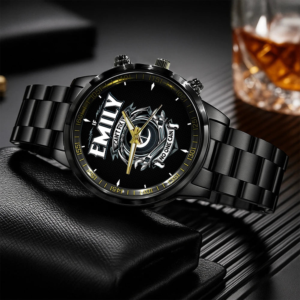 EMILY 13K1-447 – Personalized Name Watch “If Can’t Fix It, No One Can”