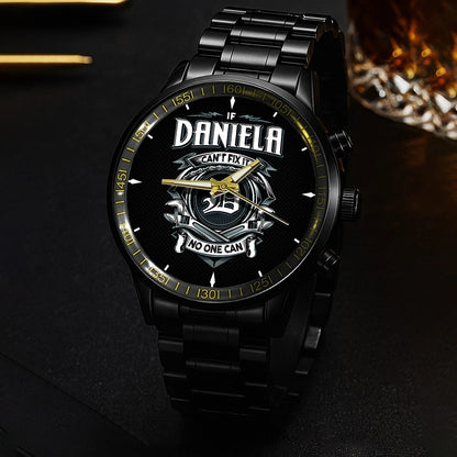 DANIELA 13K1-447 – Personalized Name Watch “If Can’t Fix It, No One Can”