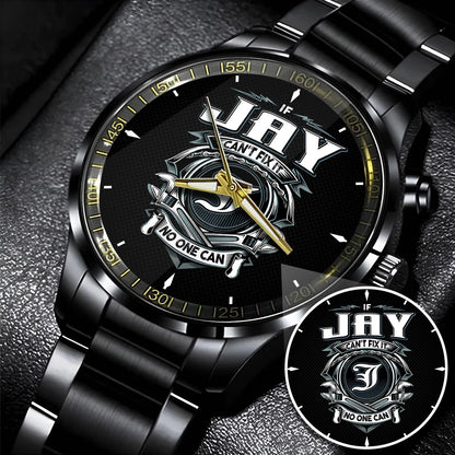 JAY 13K1-447 – Personalized Name Watch “If Can’t Fix It, No One Can”
