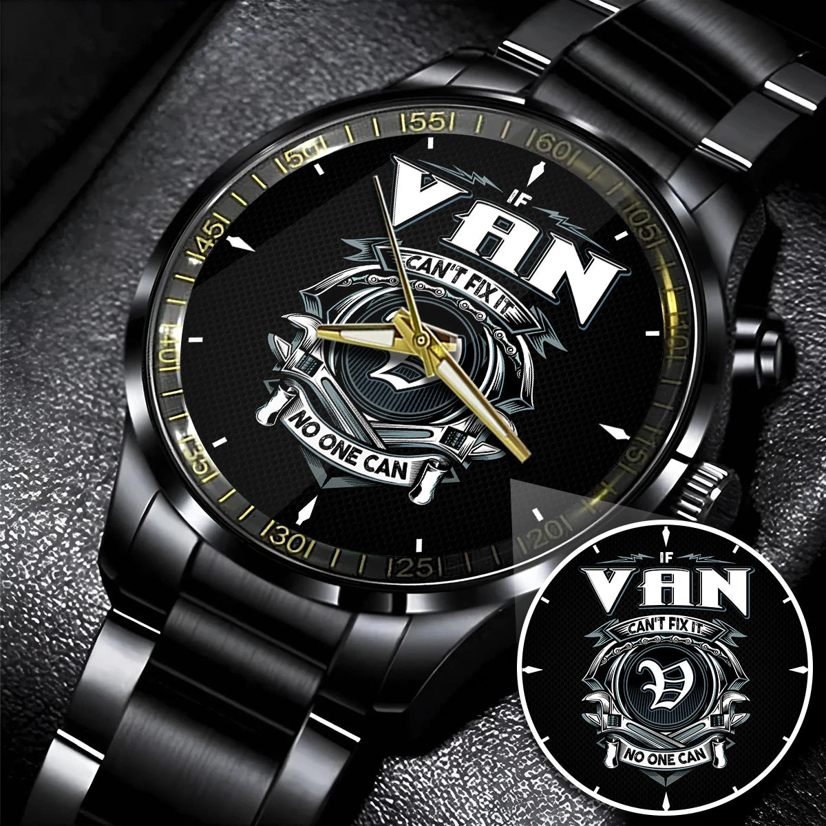 VAN 13K1-447 – Personalized Name Watch “If Can’t Fix It, No One Can”