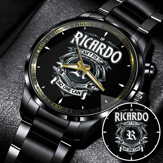 RICARDO 13K1-447 – Personalized Name Watch “If Can’t Fix It, No One Can”