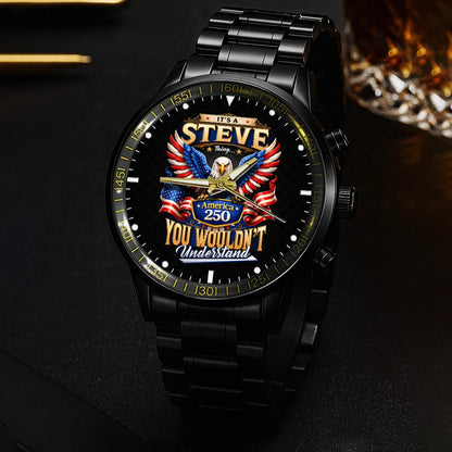 STEVE 13K1-450 – Personalized Name Watch “... Thing you wouldn't understand"
