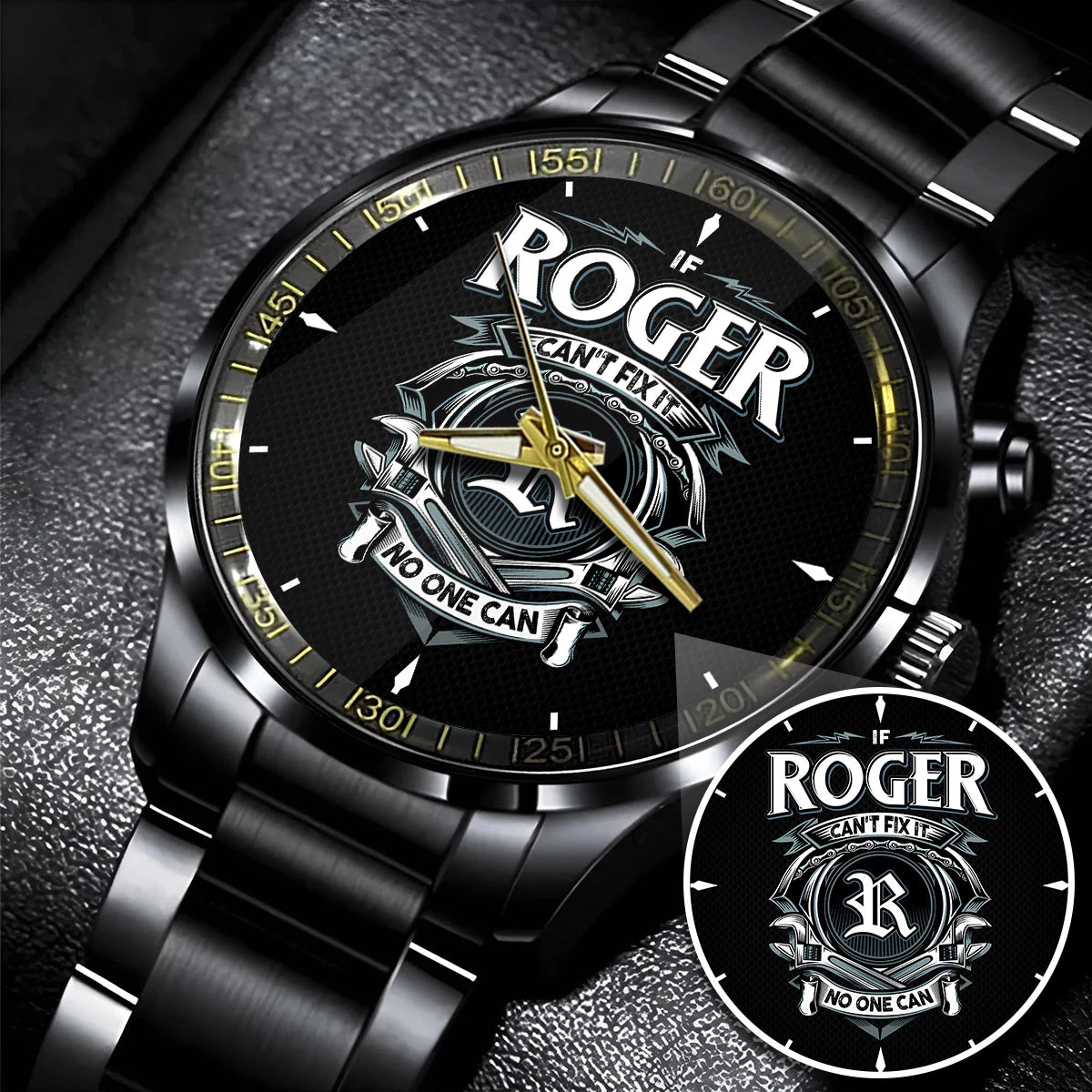 ROGER 13K1-447 – Personalized Name Watch “If Can’t Fix It, No One Can”