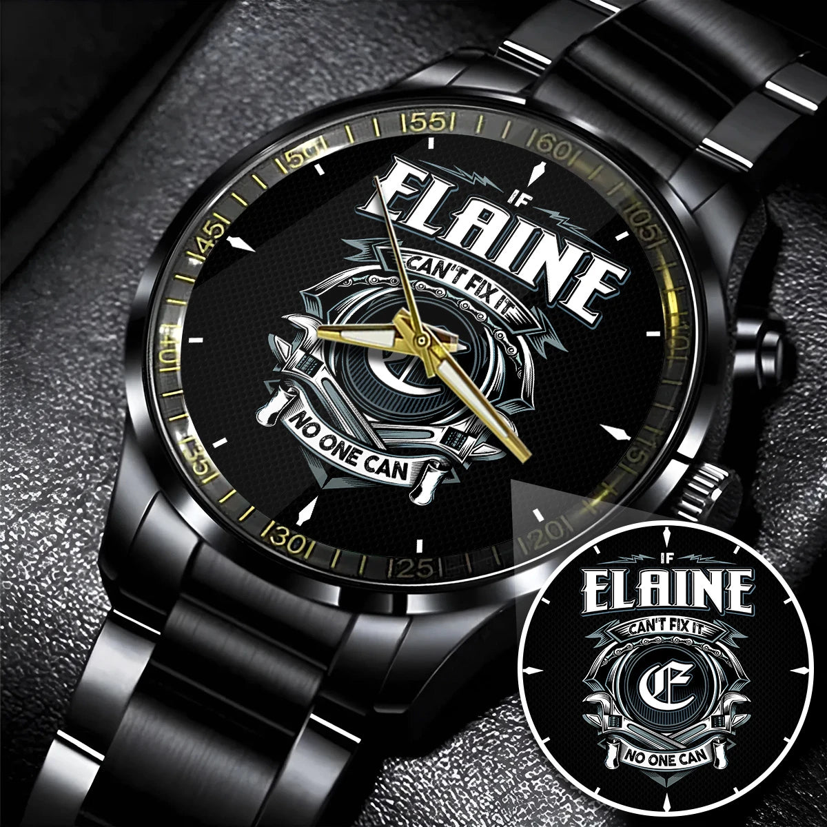 ELAINE 13K1-447 – Personalized Name Watch “If Can’t Fix It, No One Can”