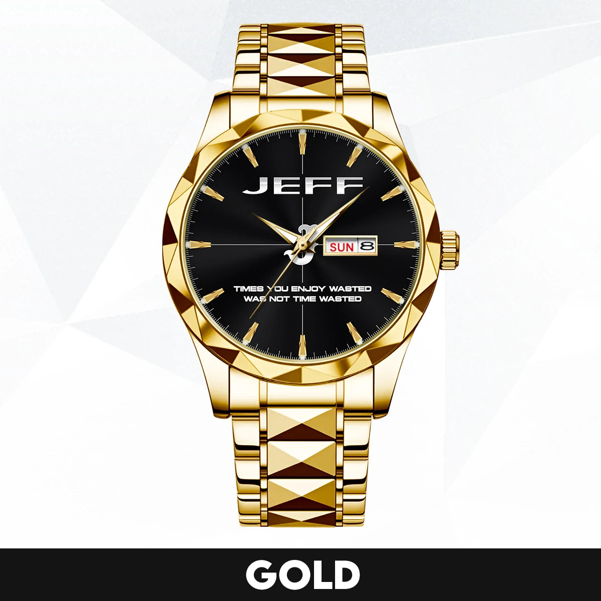 Gold & Black Watch Time You Enjoy Wasting Was Not Time Wasted JEFF M1-W35