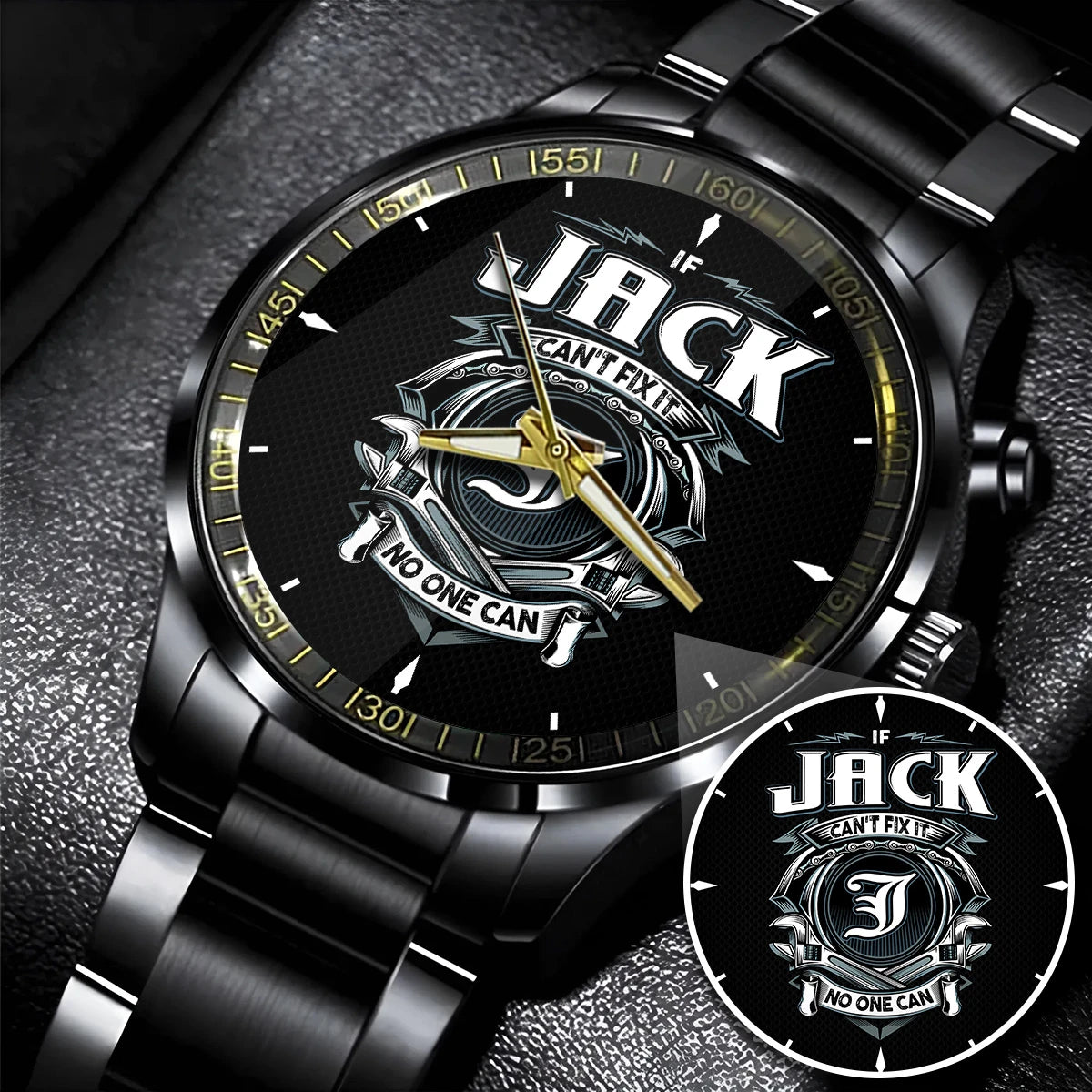 JACK 13K1-447 – Personalized Name Watch “If Can’t Fix It, No One Can”