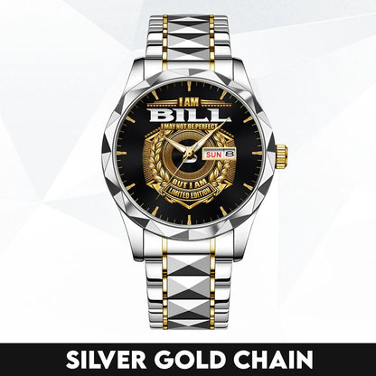 I Am Name I May Not Be Perfect Gold Watch BILL M1-W41
