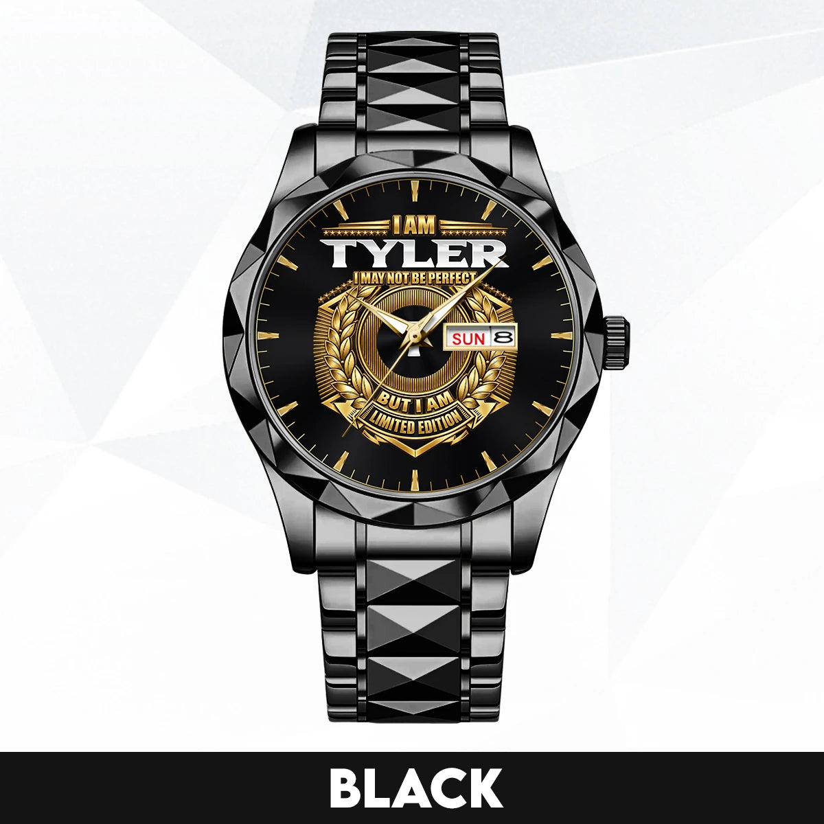 I Am Name I May Not Be Perfect Gold Watch TYLER M1-W41