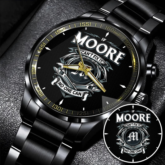 MOORE 13K1-447 – Personalized Name Watch “If Can’t Fix It, No One Can”