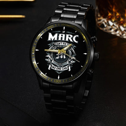 MARC 13K1-447 – Personalized Name Watch “If Can’t Fix It, No One Can”