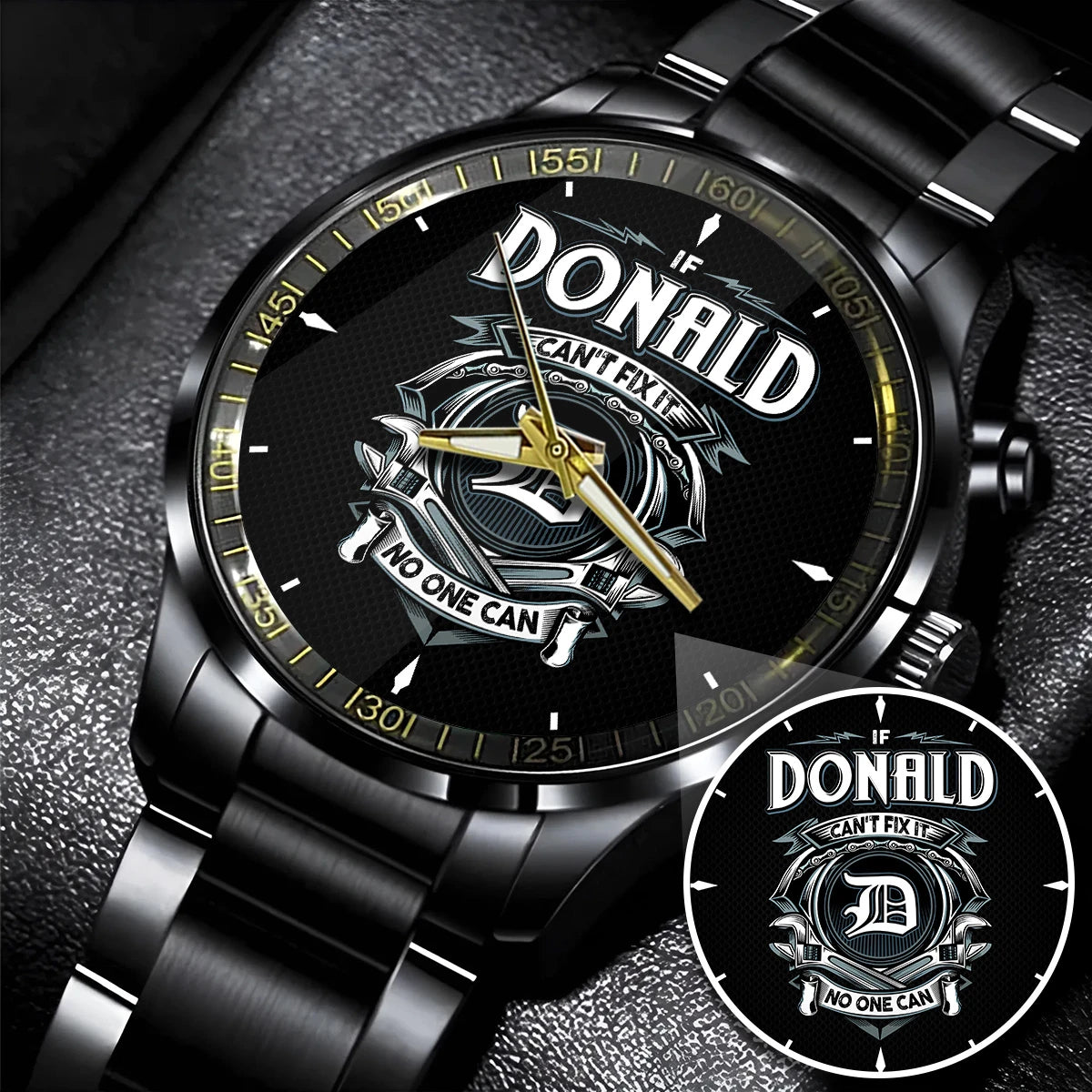 DONALD 13K1-447 – Personalized Name Watch “If Can’t Fix It, No One Can”