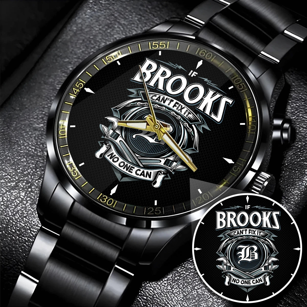 BROOKS 13K1-447 – Personalized Name Watch “If Can’t Fix It, No One Can”