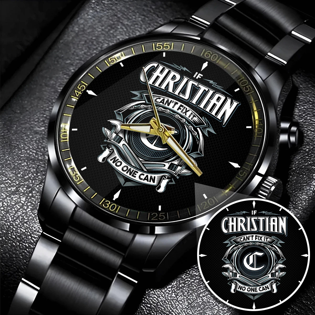 CHRISTIAN 13K1-447 – Personalized Name Watch “If Can’t Fix It, No One Can”