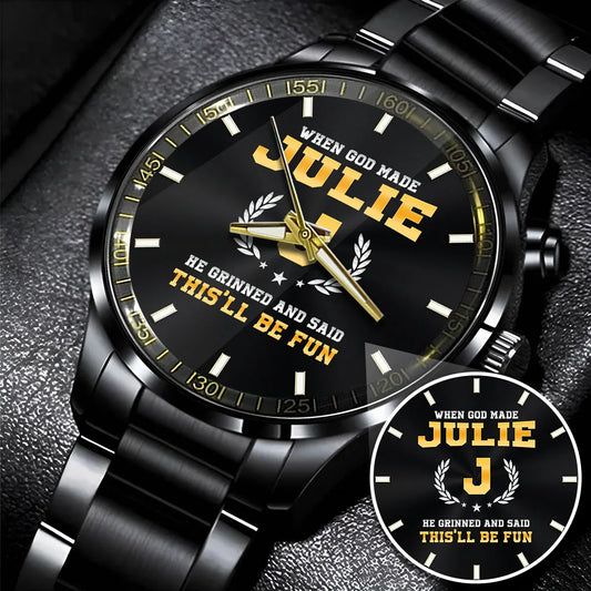 When God Made He Grinned And Said This'll Be Fun Watch JULIE M1-W7