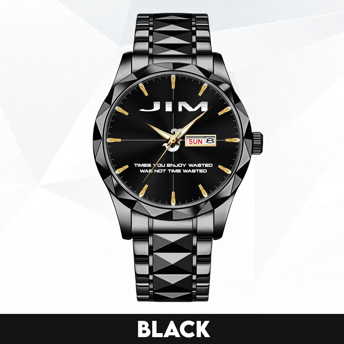 Gold & Black Watch Time You Enjoy Wasting Was Not Time Wasted JIM M1-W35