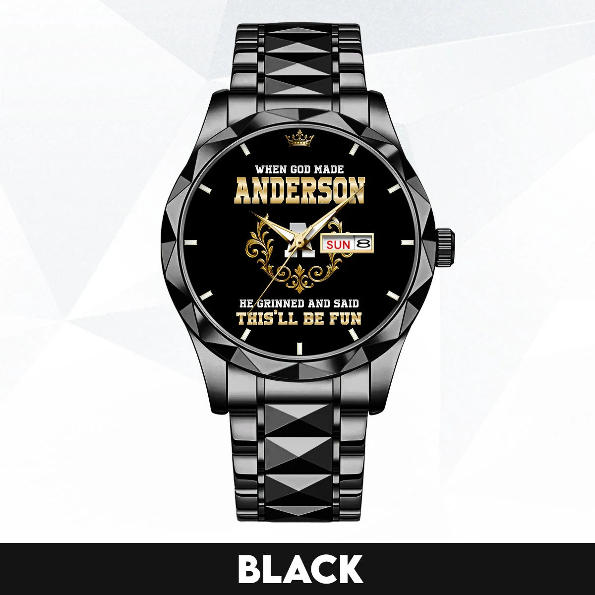 God Made Your Name Royal Watch ANDERSON M1-W14