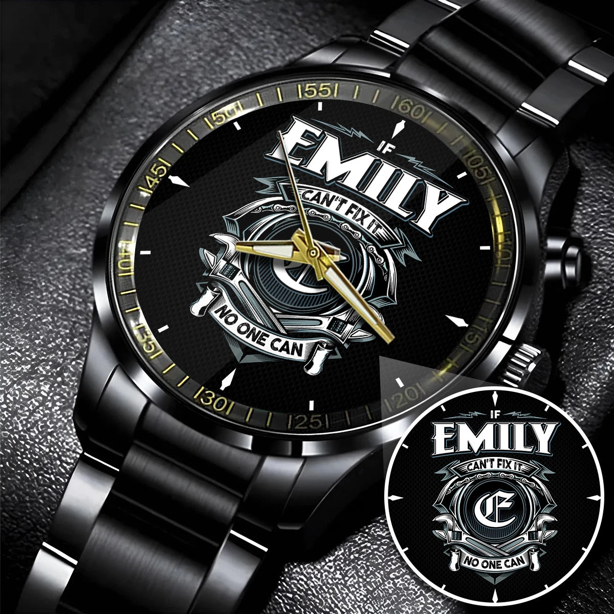 EMILY 13K1-447 – Personalized Name Watch “If Can’t Fix It, No One Can”