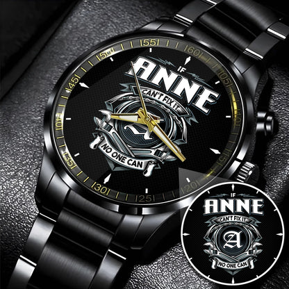 ANNE 13K1-447 – Personalized Name Watch “If Can’t Fix It, No One Can”