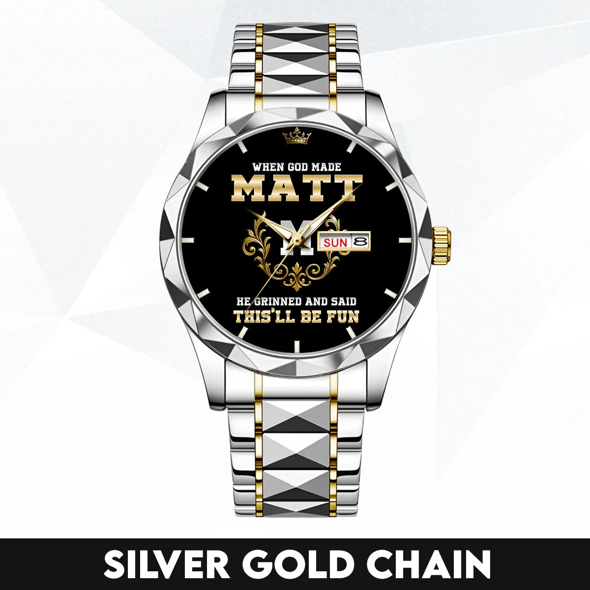 God Made Your Name Royal Watch MATT M1-W14