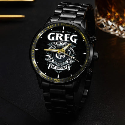 GREG 13K1-447 – Personalized Name Watch “If Can’t Fix It, No One Can”