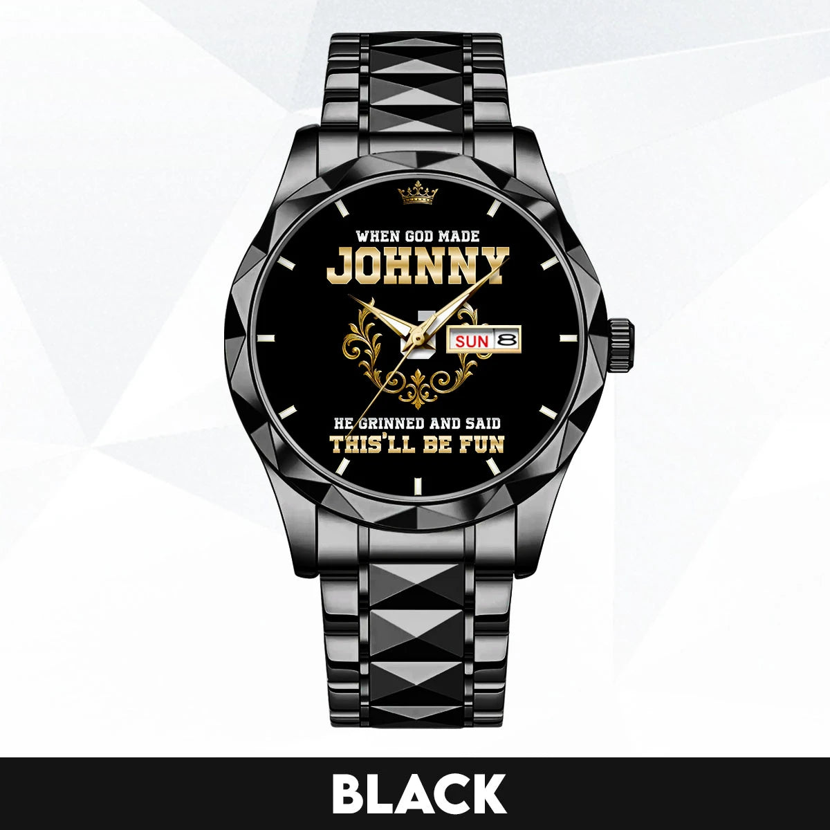 God Made Your Name Royal Watch JOHNNY M1-W14