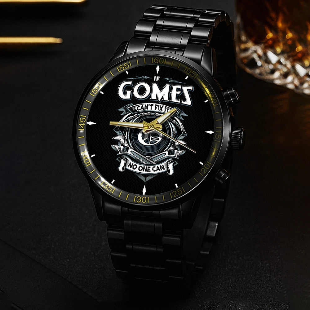 GOMES 13K1-447 – Personalized Name Watch “If Can’t Fix It, No One Can”