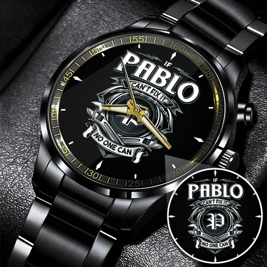 PABLO 13K1-447 – Personalized Name Watch “If Can’t Fix It, No One Can”