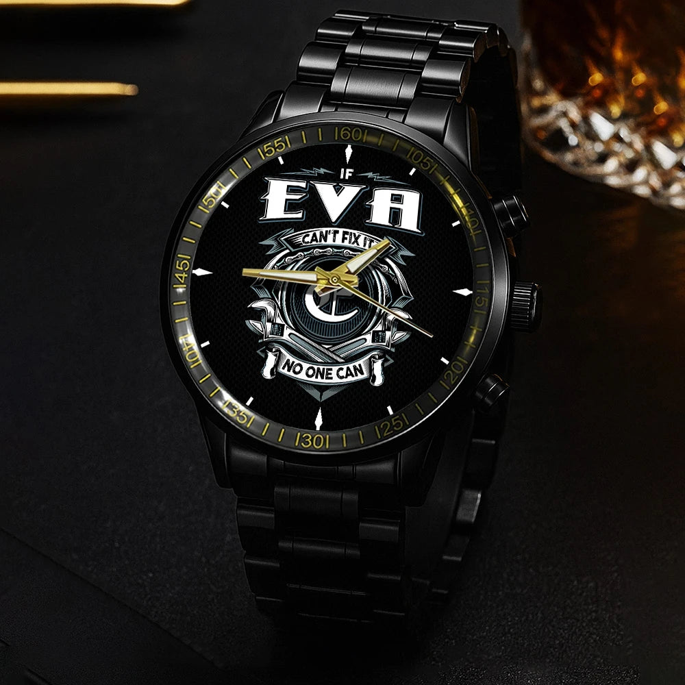 EVA 13K1-447 – Personalized Name Watch “If Can’t Fix It, No One Can”