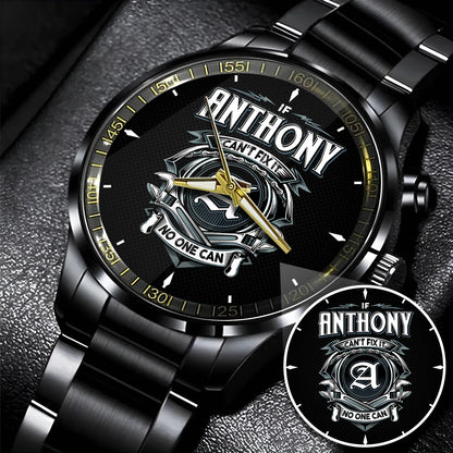 ANTHONY 13K1-447 – Personalized Name Watch “If Can’t Fix It, No One Can”