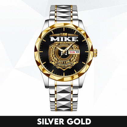 I Am Name I May Not Be Perfect Gold Watch MIKE M1-W41