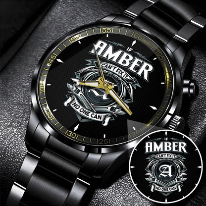 AMBER 13K1-447 – Personalized Name Watch “If Can’t Fix It, No One Can”
