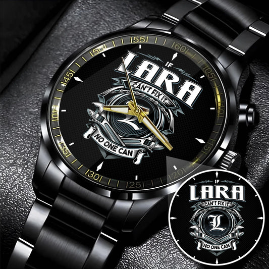 LARA 13K1-447 – Personalized Name Watch “If Can’t Fix It, No One Can”